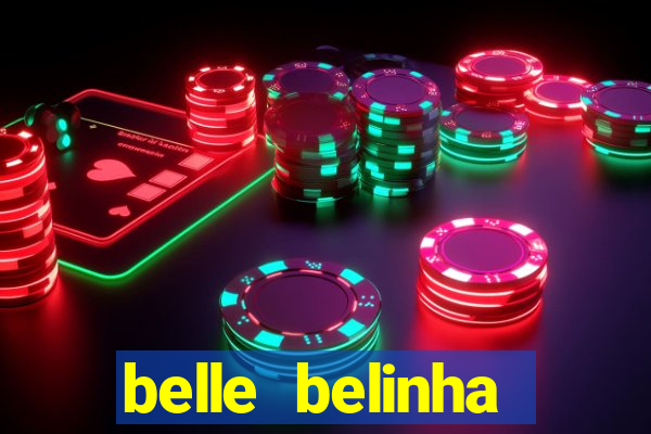 belle belinha videos vazados